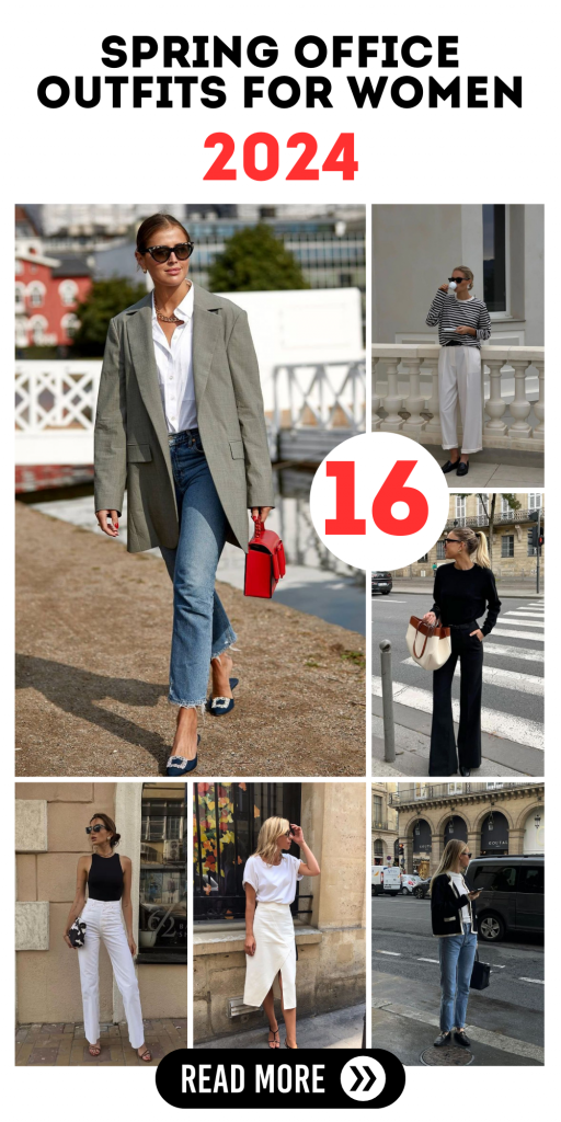 Chic Spring 2024 Office Wear for Women: Casual to Professional Styles