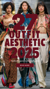 27 Outfit Aesthetic Ideas For 2025 Summer Styles Seasonal Trends Outfit Aesthetic 2025 4 1 169x300